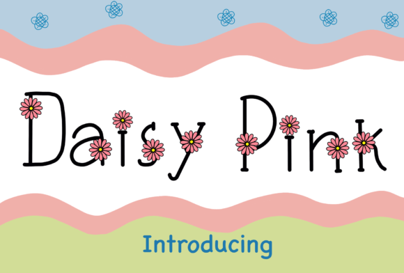 Daisy Pink: A Display Font That Makes Your Message Instantly Friendly