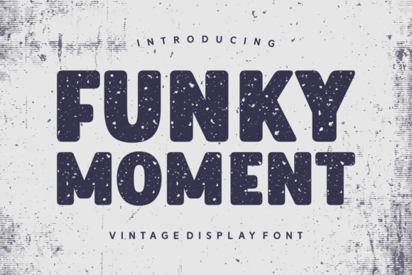 Funky Moment: A Vintage Display Font That Makes Handmade Products Shine