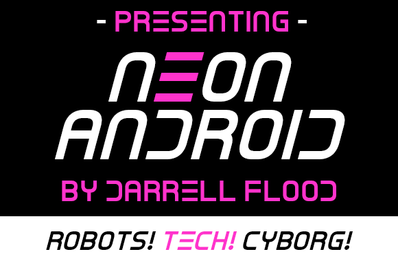 Neon Android: A Display Font That Ignites Sci-Fi Campaigns